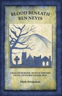 bokomslag Blood Beneath Ben Nevis