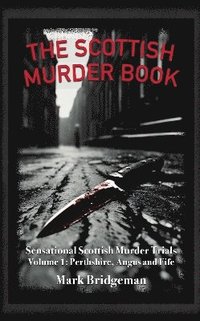 bokomslag The Scottish Murder Book