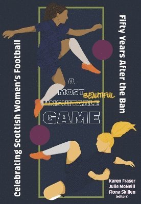 Karen Fraser, Julie McNeill, Fiona Skillen - Most Unsuitable Game, Häftad