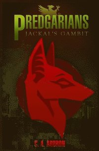 bokomslag Predgarians: Jackal's Gambit