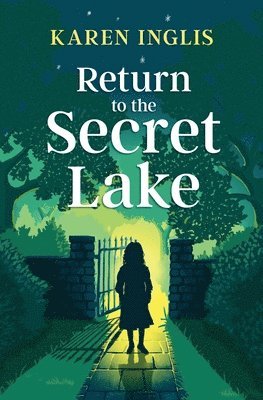 Karen Inglis - Return to the Secret Lake, Häftad