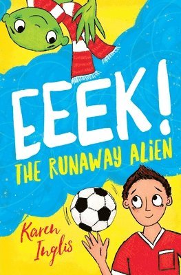 Karen Inglis - Eeek! The Runaway Alien, Häftad
