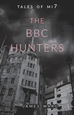 bokomslag The BBC Hunters