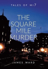 bokomslag Square Mile Murder