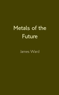 bokomslag Metals of the Future