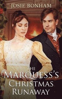 bokomslag The Marquess's Christmas Runaway