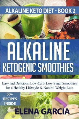 bokomslag Alkaline Ketogenic Smoothies