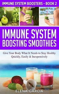 bokomslag Immune System Boosting Smoothies