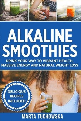 Alkaline Smoothies