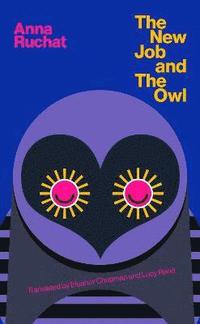 bokomslag The New Job & The Owl