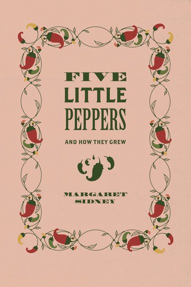 Margaret Sidney, Hilary Emmett, Thomas Ruys Smith - Five Little Peppers, Häftad