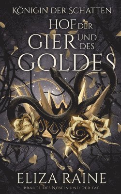 Hof der Gier und des Goldes 1