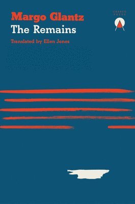 Margo Glantz - Remains, Häftad