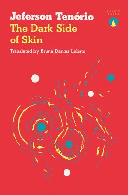 Jeferson Tenório, Jeferson Tenorio - Dark Side of Skin, Häftad