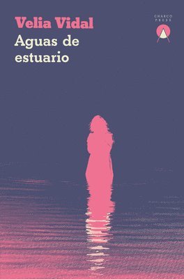 Velia Vidal - Aguas de estuario, Häftad