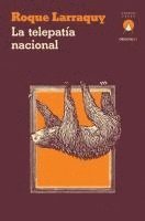 Roque Larraquy - La telepatía nacional, Häftad