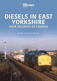 bokomslag Diesels in East Yorkshire