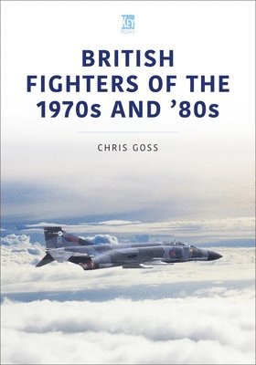 bokomslag British Fighters of the 1970s and '80s