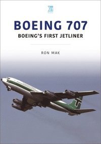 bokomslag Boeing 707: Boeing's First Jetliner