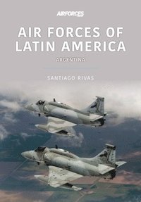 bokomslag Air Forces of Latin America: Argentina