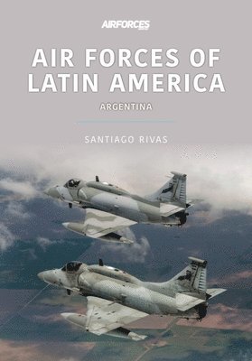 Air Forces of Latin America: Argentina 1