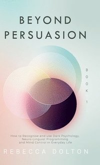 bokomslag Beyond Persuasion