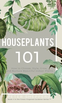 Houseplants 101 1