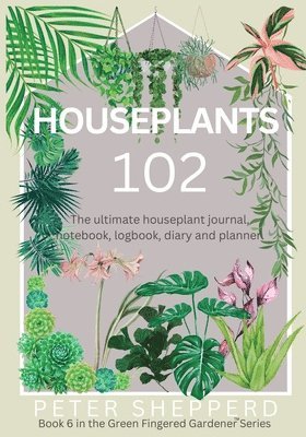 Houseplants 102 1