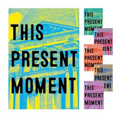 This Present Moment 1