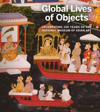 bokomslag Global Lives of Objects