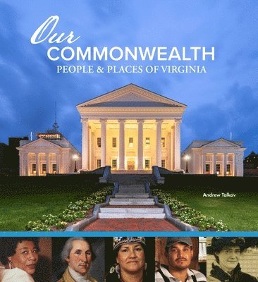 Our Commonwealth: People and Places of Virginia 1