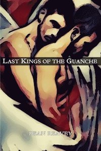 bokomslag Last Kings of the Guanche