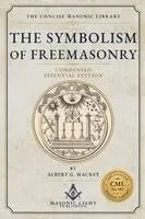 Albert Mackey - Symbolism of Freemasonry - Condensed Essential Edition - Edited - by The Concise Masonic Library, Häftad. Tillgänglighet: Lägg i varukorg