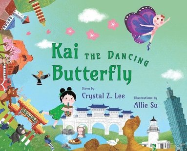 Crystal Z Lee - Kai the Dancing Butterfly, Inbunden