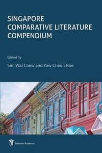 bokomslag Singapore Comparative Literature Compendium