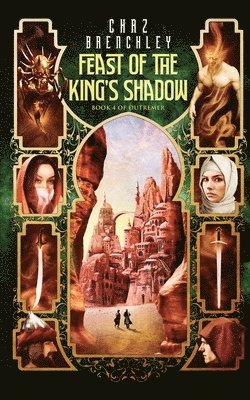 Chaz Brenchley - Feast of the King's Shadow, Häftad