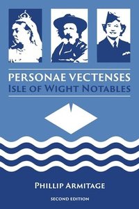 bokomslag Personae Vectenses Isle of Wight Notables