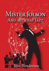 bokomslag Mister Jolson and all that Jazz