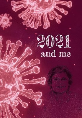 bokomslag 2021 and Me