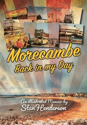 bokomslag Morecambe - Back in My Day