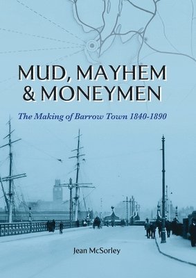 bokomslag Mud, Mayhem & Moneymen