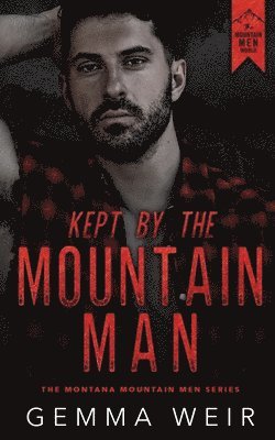 Kept by the Mountain Man 1