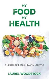 bokomslag My Food My Health