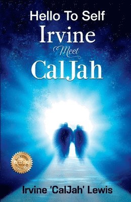 bokomslag Hello To Self Irvine Meet Caljah