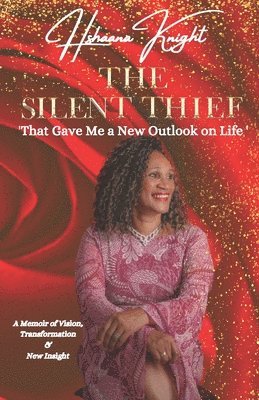Hshaana Knight, Marcia M. Publishing House, Lee Dickinson, Marcia M Publishing House - Silent Thief, Häftad