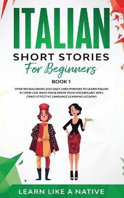 bokomslag Italian Short Stories for Beginners Book 1