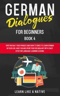 bokomslag German Dialogues for Beginners Book 4