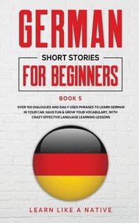 bokomslag German Short Stories for Beginners Book 5