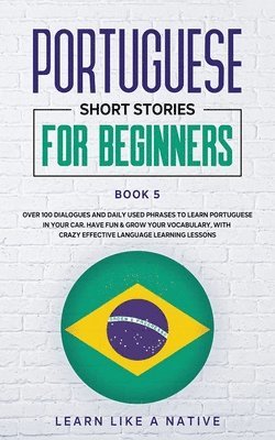 bokomslag Portuguese Short Stories for Beginners Book 5