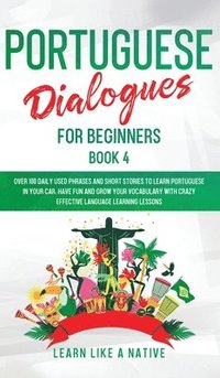 bokomslag Portuguese Dialogues for Beginners Book 4